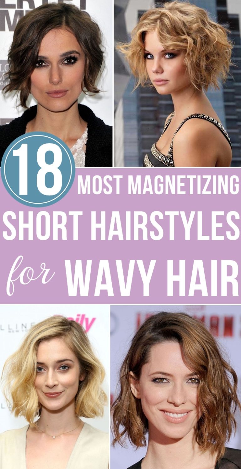 18 Most Magnetizing Short Hairstyles For Wavy Hair
