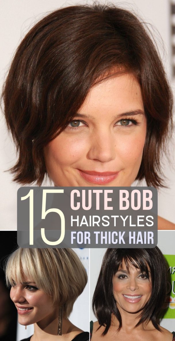 15 Cute Bob Hairstyles for Thick Hair
