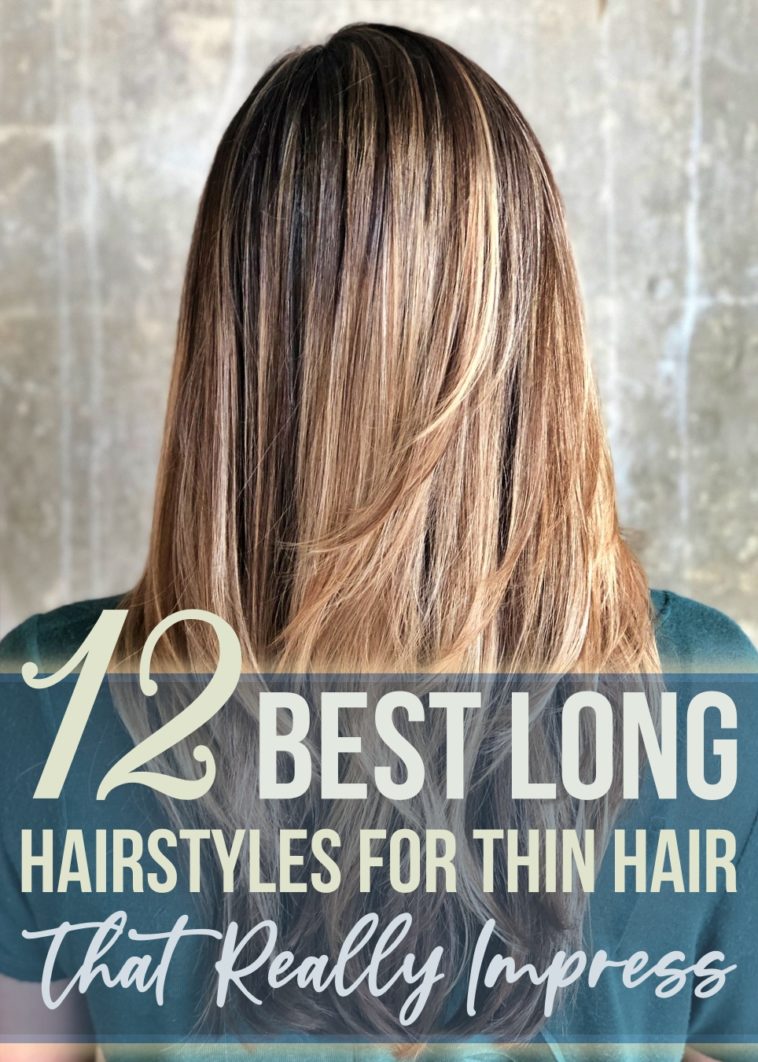 40 Long Hairstyles for Fine Hair with an Illusion of Thicker Locks